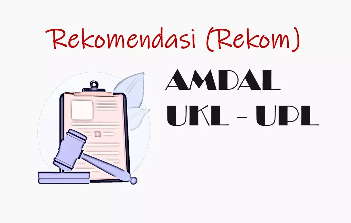 Rekom AMDAL UKL-UPL