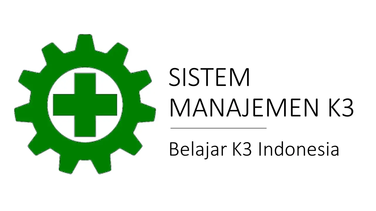 Pentingnya Penerapan Sistem Manajemen K3